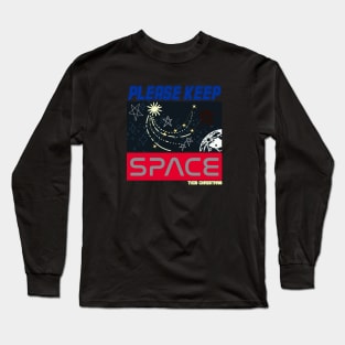 Please Keep Space this Christmas Long Sleeve T-Shirt